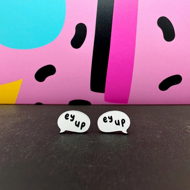 Ey Up Stud Earrings